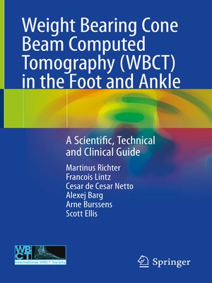 cover image of Weight Bearing Cone Beam Computed Tomography (WBCT) in the Foot and Ankle